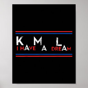 Kamala Harris Mlk Kml I Have A Dream Election Pres Poster