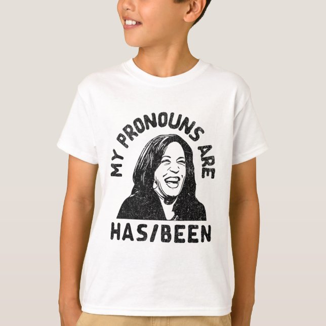Kamala Harris My Pronouns Are Has Been President T T-Shirt (Front)