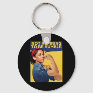 Kamala Harris Not Aspiring To Be Humble Key Ring