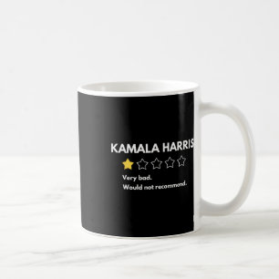 Kamala Harris One 1 Star Rating Very Bad Would Not Coffee Mug