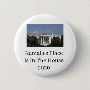 Kamala Harris Place is in the White House Button