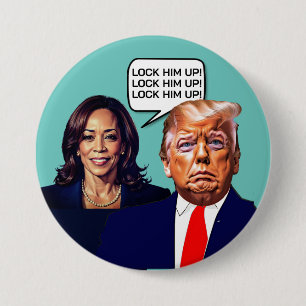 Kamala Harris Says Lock Trump Up 7.5 Cm Round Badge