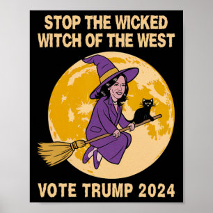 Kamala Harris Stop The Wicked Witch Of The West Poster