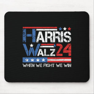 Kamala Harris Tim Waltz 2024 When We Fight We Win Mouse Pad