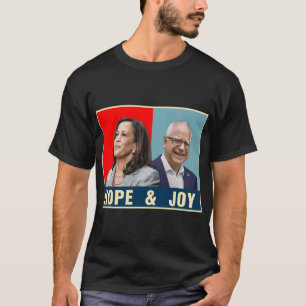 Kamala Harris Tim Walz 2024 Hope And Joy  T-Shirt