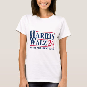 Kamala Harris Tim Walz Vp We Are Not Going Back! 1 T-Shirt