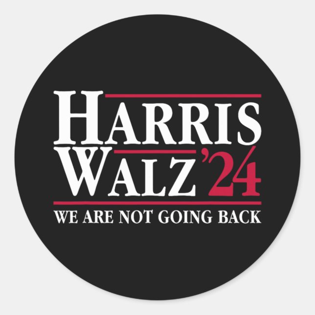 Kamala Harris Tim Walz Vp We Are Not Going Back!  Classic Round Sticker (Front)