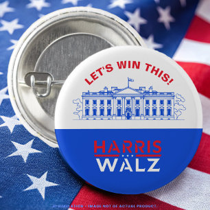 Kamala Harris, Tim Walz White House Let’s Win This 3 Cm Round Badge