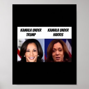 Kamala Harris Under Trump Funny Trump Supporter Poster