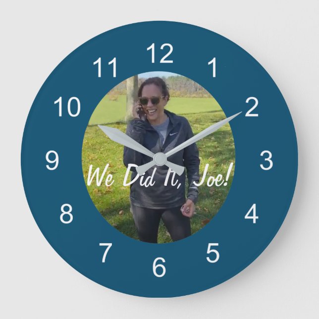 Kamala Harris, Vice President-Elect We Did It, Joe Large Clock (Front)