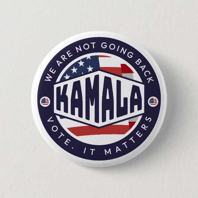 Kamala Harris: We are NOT Going Back 6 Cm Round Badge (Front)