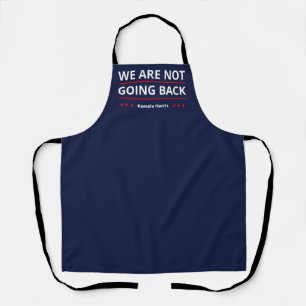 Kamala Harris - We Are Not Going Back II Apron