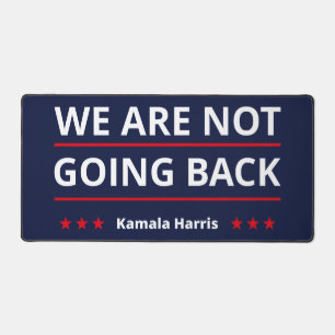 Kamala Harris - We Are Not Going Back II Desk Mat