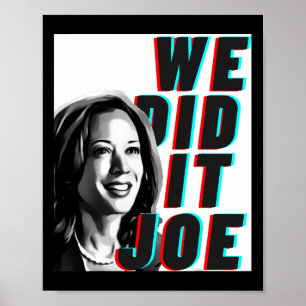 Kamala Harris we Did It Joe Modern Design Poster