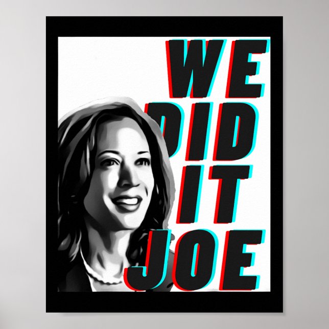 Kamala Harris we Did It Joe Modern Design  Poster (Front)