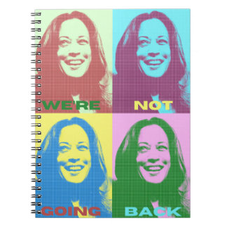 Kamala Harris: We're Not Going Back Pop Art Notebook