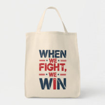 KAMALA HARRIS - WHEN WE FIGHT WE WIN! Tote Bag