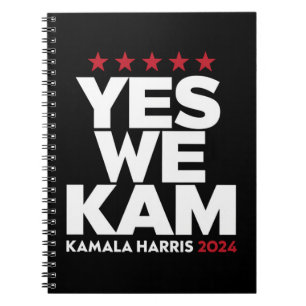 Kamala Harris Yes We Kam for US President 2024  Notebook
