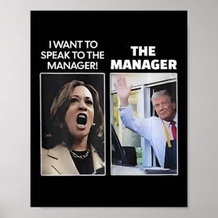 Kamala I Want To Speak To The Manager Trump Mcdona Poster