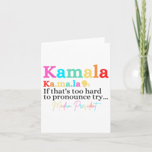 Kamala If That's Too Hard To Pronounce Try Madam P Card