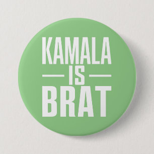 Kamala Is Brat  7.5 Cm Round Badge