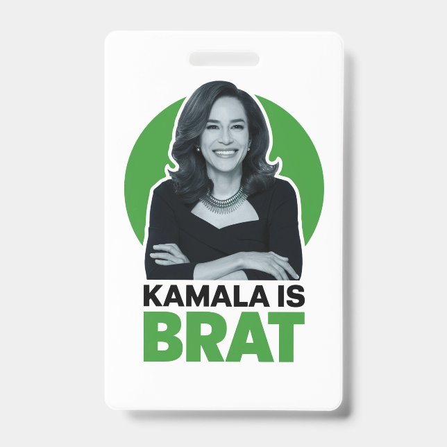 Kamala is Brat Funny Sarcastic  ID Badge (Front)
