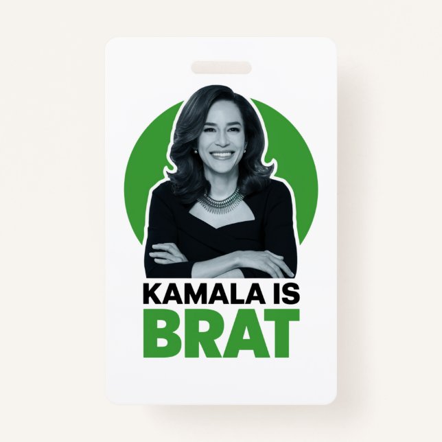 Kamala is Brat Funny Sarcastic  ID Badge (Front)