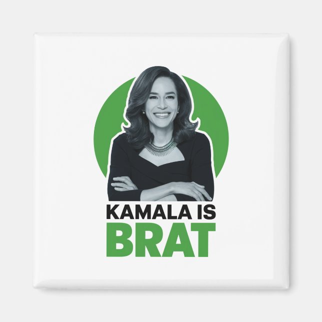 Kamala is Brat Funny Sarcastic  Magnet (Front)