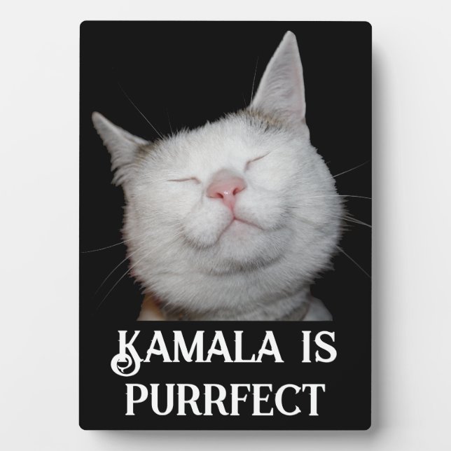 Kamala is Purrfect  Plaque (Front)