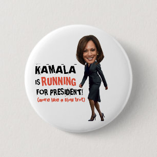 Kamala is running for President 6 Cm Round Badge