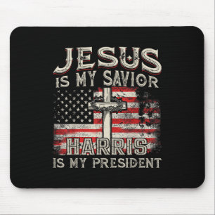 Kamala Jesus Is My Saviour Harris Is My President Mouse Pad
