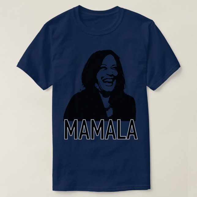Kamala Laughing MAMALA TShirt (Design Front)