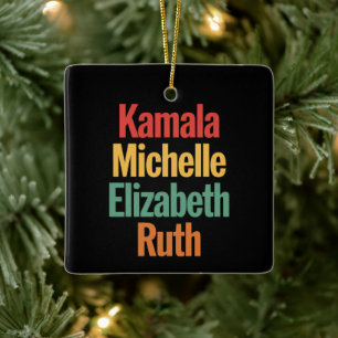 Kamala Michelle Elizabeth Ruth Feminist Political Ceramic Ornament