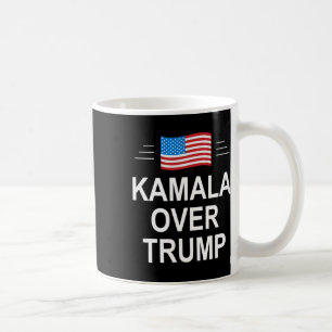 Kamala Over Trump Pro-trump 2024 Conservative Patr Coffee Mug