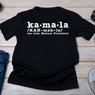 Kamala See Also: Madam President Phonetic T-Shirt