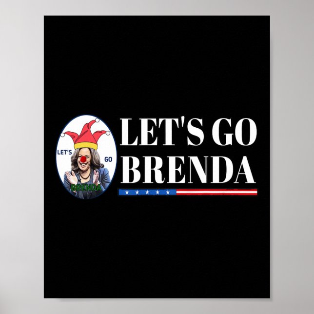 Kamala Shirt Let&#';s Go Brenda Laughin Harris  Poster (Front)