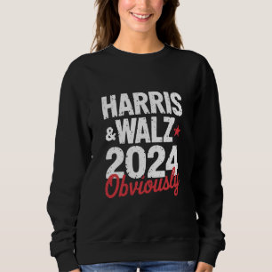 Kamala Walz Obviously 2024 Harris Waltz 2024  Sweatshirt