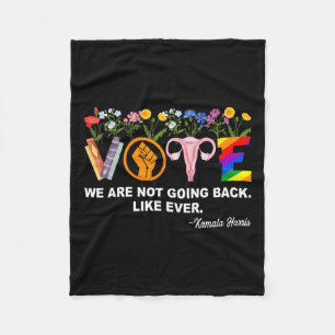 Kamala-we Are Not Going Back Like Ever Feminist Hu Fleece Blanket