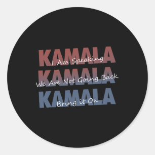 Kamala With Kalama Harris Quotes Classic Round Sticker