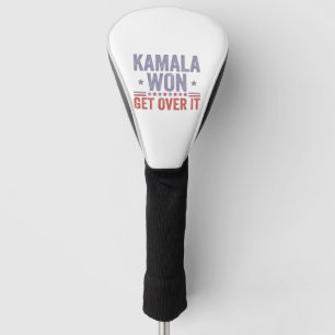 Kamala Won Get Over it Harris Walz Election Golf Head Cover