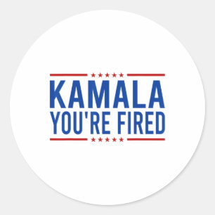 Kamala You're Fired 2024 Funny Donald Trump Saying Classic Round Sticker
