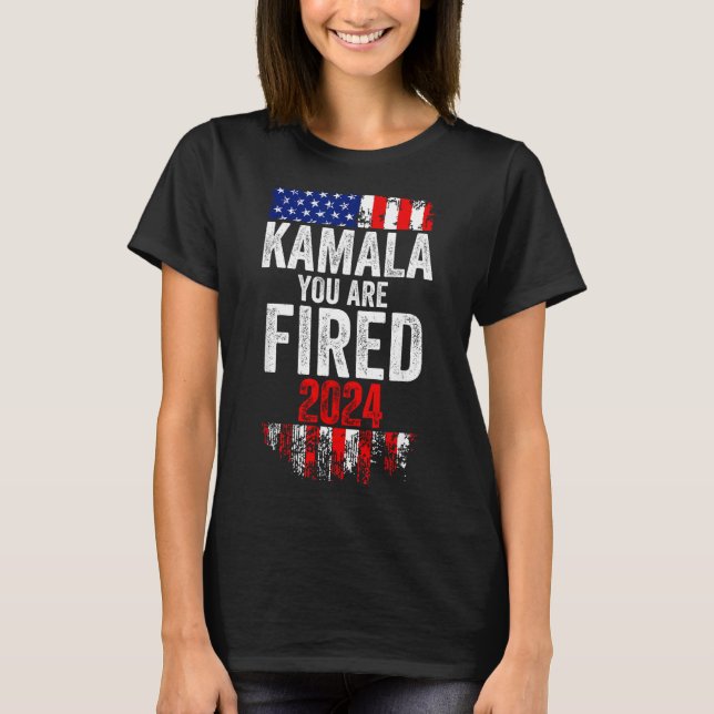 Kamala You're Fired Funny Anti Kamala Harris Elect T-Shirt (Front)