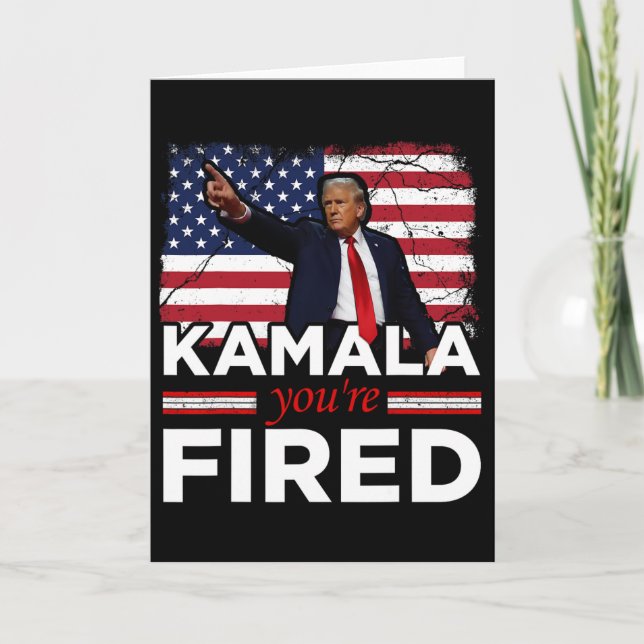 Kamala You're Fired Funny  Card (Front)