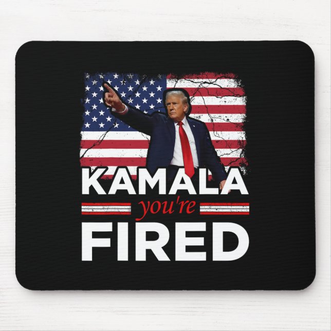 Kamala You're Fired Funny  Mouse Pad (Front)