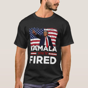 Kamala You're Fired Funny T-Shirt