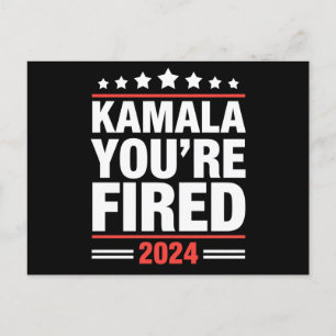 Kamala You're Fired Kamala Harris 2024 Postcard