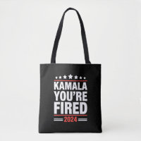 Kamala You're Fired Kamala Harris 2024