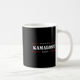 Kamalost Kamala Lost 2024 Election Trump Won 47th Coffee Mug
