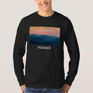Kaneohe Hawaii Mountain sunset hometown T-Shirt