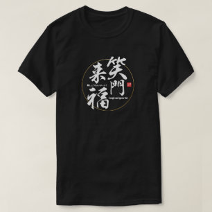 Kanji - Laugh and grow fat - T-Shirt